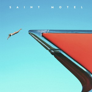 Saint Motel, cover dell'EP "My Type"