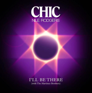 Chic featuring Nile Rodgers, cover del singolo "I'll Be There"