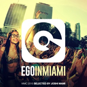 Cover di "Ego In Miami (WMC 2015 Edition)"