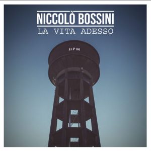Niccolò Bossini nuovo singolo