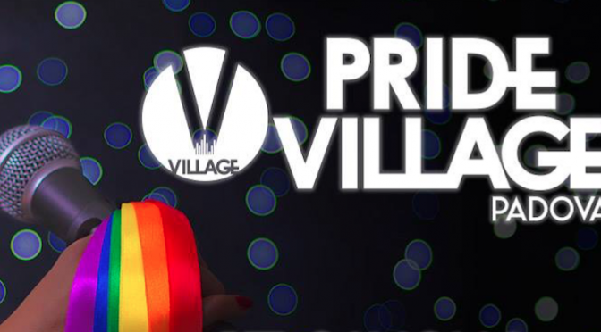 Padova Pride Village 2016: apre Noemi, chiude Virginia Raffaele