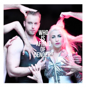 Who Is Afraid Of Gender?