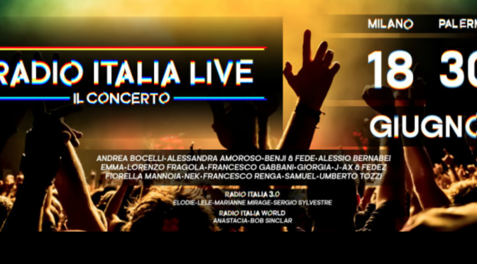Radio Italia Live: il cast definitivo dei due concerti a Milano e Palermo